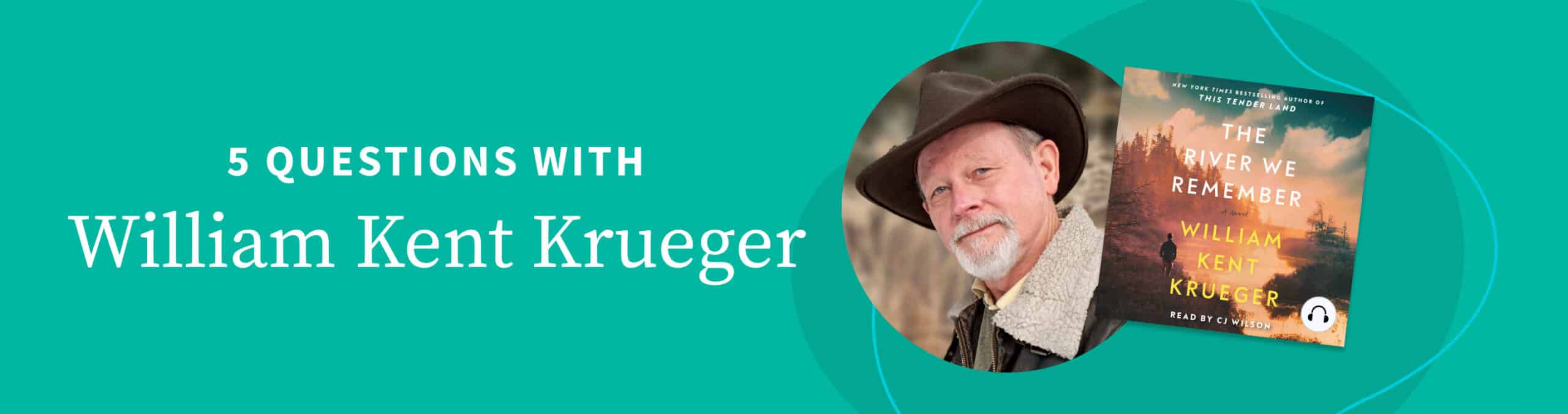 5 questions with William Kent Krueger
